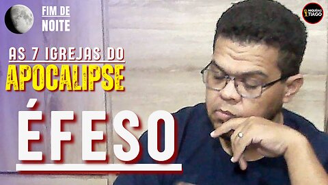 🔴 (Ao vivo) As 7 igrejas do Apocalipse - Éfeso - Miquéias Tiago #ep052