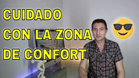 Si te quedas en la zona de confort, Pierdes