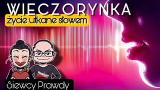 Wieczorynka - Życie utkane słowem