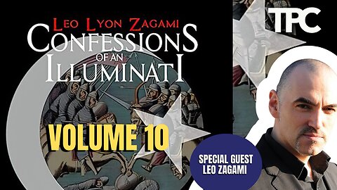 Illuminati Confessions Vol. 10 | Leo Zagami (TPC #1,549)