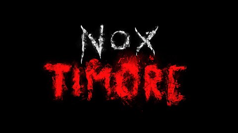 NOX TIMORE Gameplay