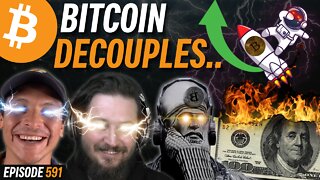 Did Bitcoin Finally Decouple from Stocks & Fiat? | EP 591