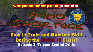 How to Train During Ammo Shortage COVID-19, Episode 3, Trigger Control Drills!