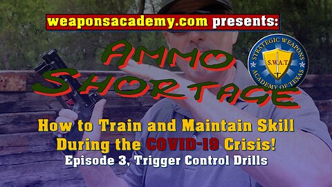 How to Train During Ammo Shortage COVID-19, Episode 3, Trigger Control Drills!