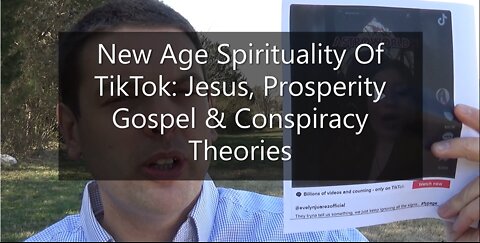 New Age Spirituality of TikTok: Jesus, Prosperity Gospel & Conspiracy Theories