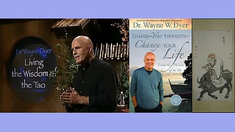 WAYNE DYER - Change Your Thoughts, Change Your Life, Living The Wisdom Of The Tao (TV LECTURE)