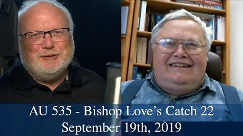 Anglican Unscripted 535 - Bishop Love's Catch 22