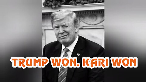 TRUMP WON. KARI WON 2/18/23