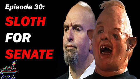 Episode 30: Sloth Gets A Senate Seat #usa #senate #johnfetterman