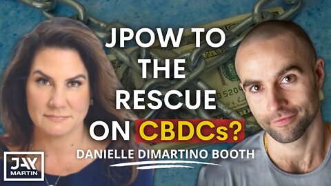 Jerome Powell Does NOT Want a Central Bank Digital Currency: Danielle DiMartino Booth