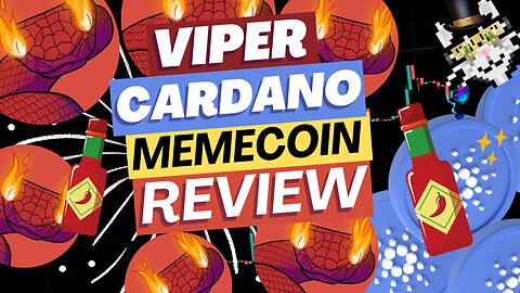 🟢🔥 VIPER 🐍 ADA - Cardano Memecoin Review💹🌶