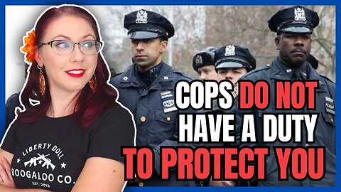 Cops Do NOT Have a Duty to Protect You