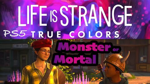 True Colors (30) Monster or Mortal [Life is Strange Lets Play PS5]