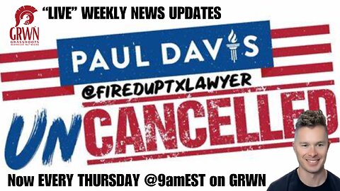 PAUL DAVIS: Fired Up Texas Attorney "LIVE" Thursday's @9amEST