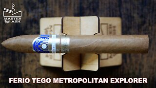 Ferio Tego Metropolitan Explorer Cigar Review