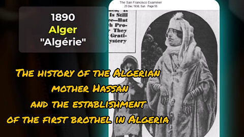 The history of the Algerian mother Hassan and the establishment of the first brothel in Algeria