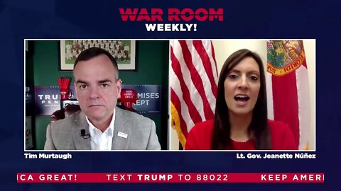 WATCH: War Room Weekly with Tim Murtaugh and Lt. Gov. Jeanette Núñez!