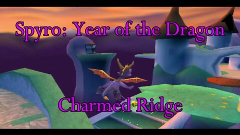 Spyro 3: Charmed Ridge