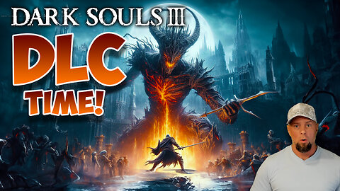 It's Time for Some Dark Souls 3 DLC!