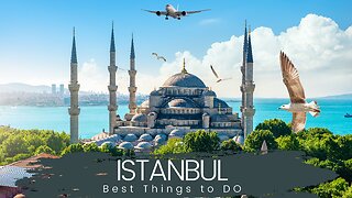 🕌Things to do Istanbul Turkey 4K UHD 🎥✨ Best Things to do Istanbul🌃 Istanbul Places