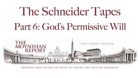 Schneider Part 6: God's Permissive Will