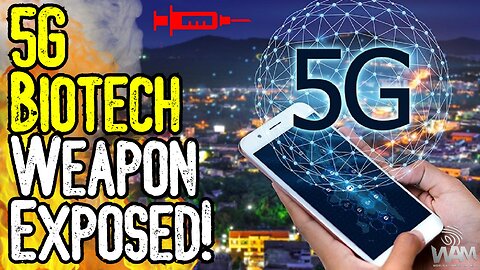 EXPERTS WANT PAUSE ON 5G! - Vaccine Induced Biotech Weapon? - The Patents EXPOSED!