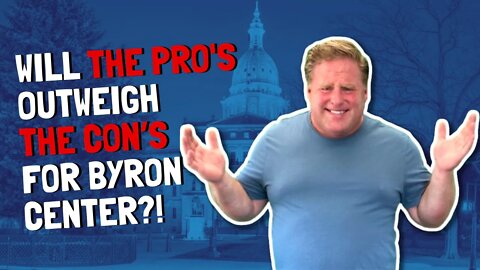 Living in Byron Center Michigan Pros and Cons