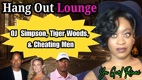 OJ Simpson and Tiger Woods Gossip {Hang Out Lounge}