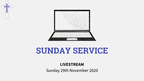 LIVESTREAM Sunday Service | 29/11/20