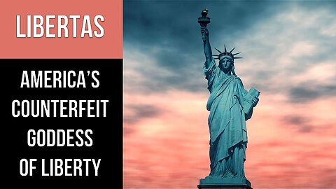 America's Counterfeit Goddess of Liberty (Libertas/Demokratia)