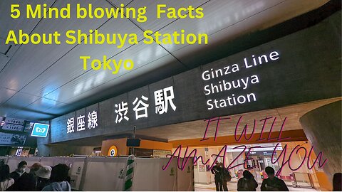 "Discovering Tokyo's Heart: Shibuya Station and Its Vibrant Culture"