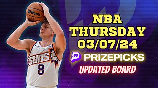 #PRIZEPICKS | BEST PICKS FOR #NBA THURSDAY | 03/07/24 | BEST BETS | #BASKETBALL | TODAY | PROP BETS