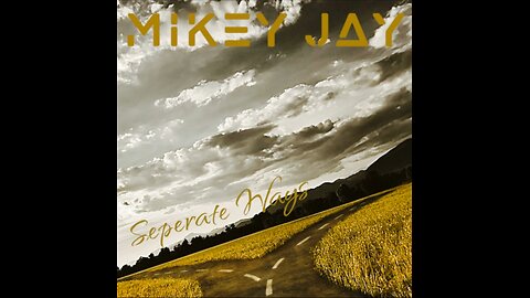 Seperate Ways - MikeyJay