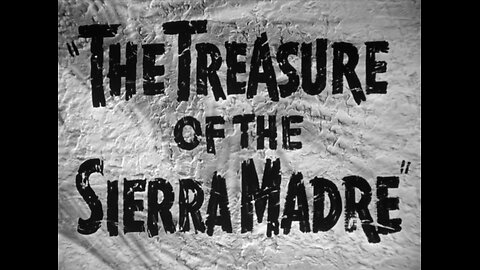 The Treasure Of the Sierra Madre (1948)