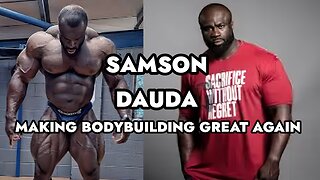 SAMSON DAUDA: MAKING BODYBUILDING GREAT AGAIN