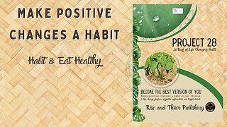Project 28: Habit 8 Eat Healthy