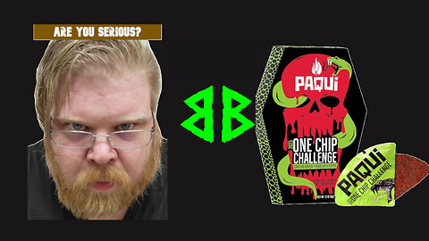 Paqui One Chip Challenge vs the Broken Berean