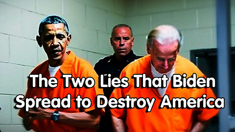 Boom! The Two LIES That Biden Spread to DESTROY AMERICA