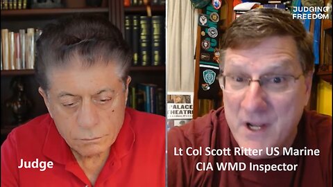 Judge w/ Lt Col Ritter: Israeli Government Just Ordered War Crimes, Netanyahu is worse than Hitler?