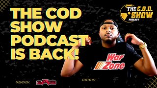 The Re-Intro to The COD Show Podcast