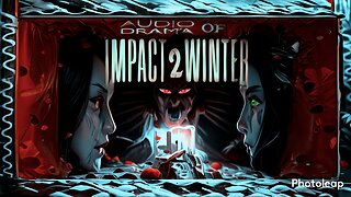 Audio Drama of Impact Winter 2