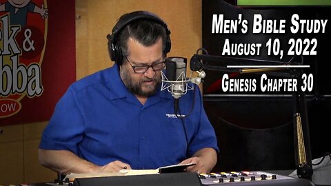 Genesis Chapter 30 | Men's Bible Study by Rick Burgess - LIVE - August 10, 2022