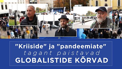 "Kriiside" ja "pandeemiate" tagant paistavad globalistide kõrvad