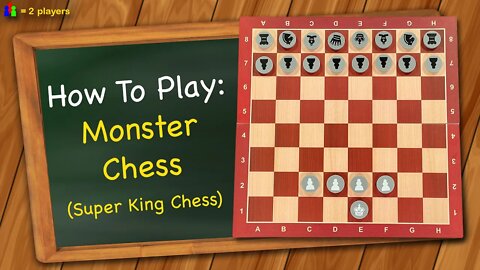 How to play Monster Chess (Super King Chess)