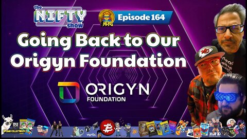 Going Back to Our Origyn Foundation