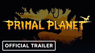 Primal Planet - Official Overview Trailer | The MIX | Kinda Funny Spring Showcase 2024