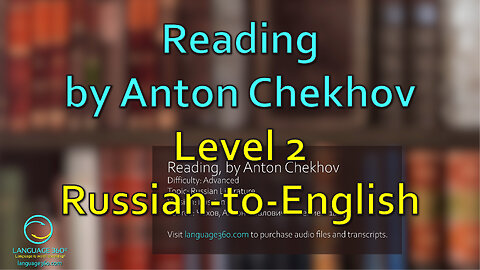 Reading, by Anton Chekhov: Level 2 - Russian-to-English