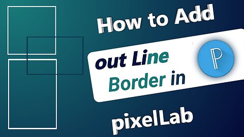 How to add out line border in pixelLab | Border in pixelLab | Create border in pixelLab | pixelLab