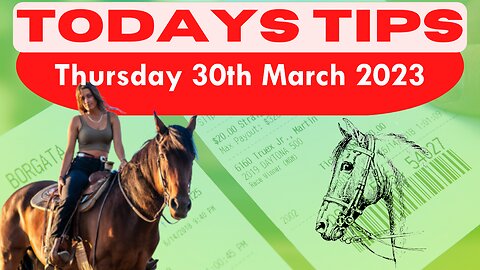 Thursday 30th March 2023 Super 9 Free Horse Race Tips