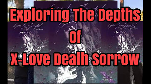 Exploring The Depths of "X-Love Death Sorrow" And The Life Of This Artist And His Iconic Group